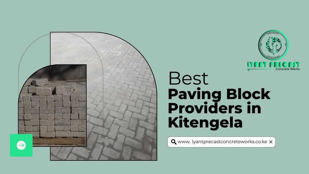 Best Paving Block Providers in Kitengela- Durable Cabro & Interlocking Blocks